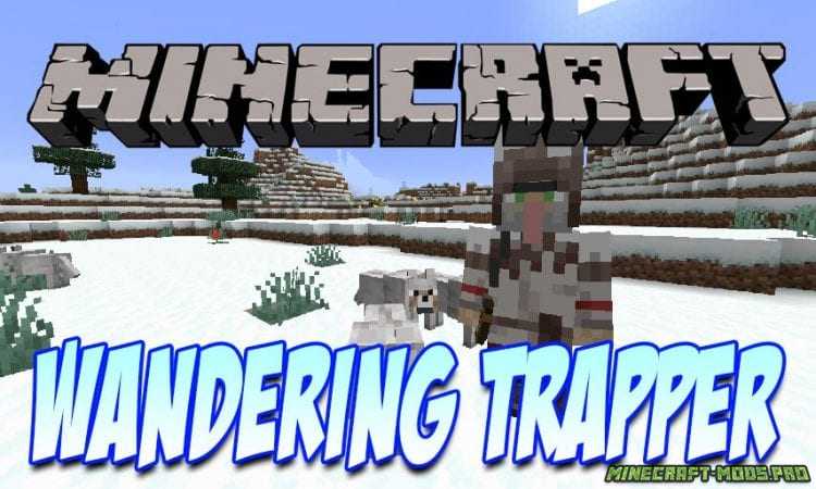 Мод Новый Моб Wandering Trapper