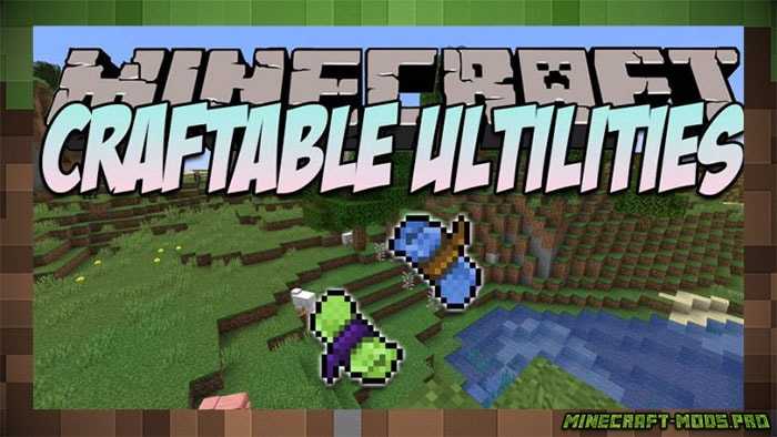 Мод Craftable Ultilities