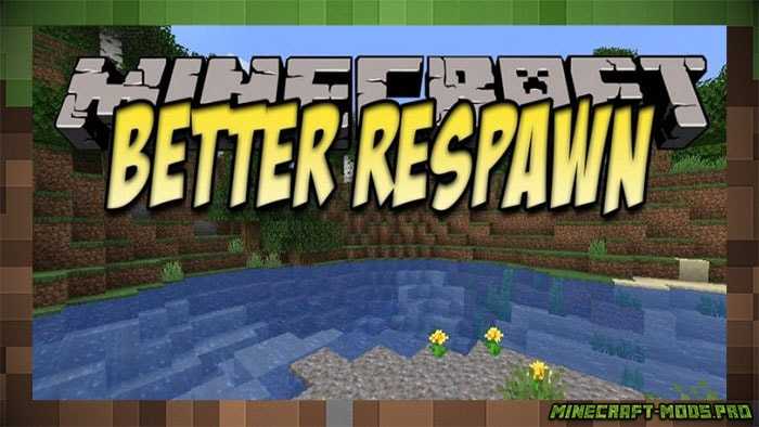 Мод Better Respawn