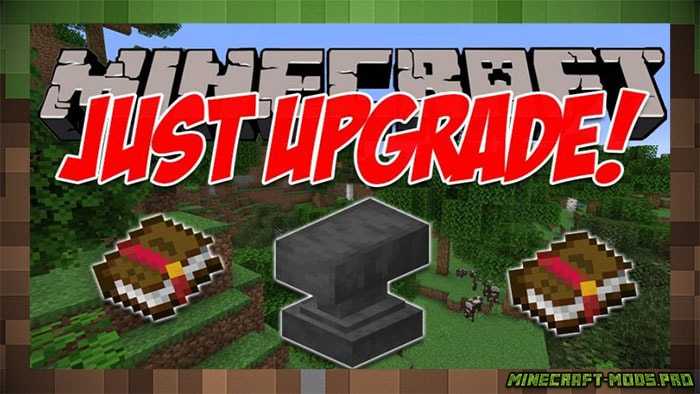 Мод Just Upgrade
