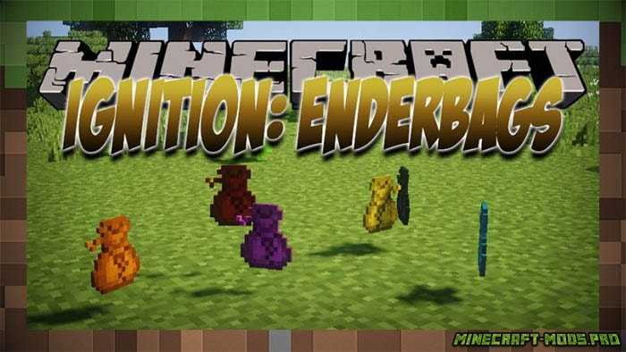 Мод Ignition EnderBags